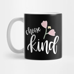 Choose Kind Mug